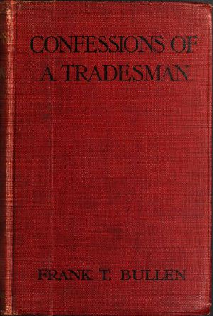 [Gutenberg 63556] • Confessions of a Tradesman